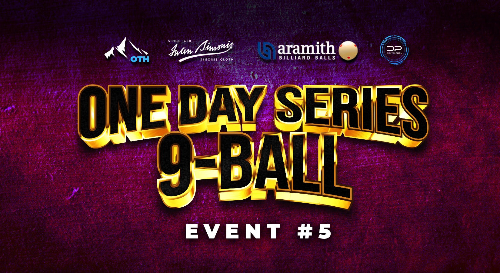 Jul 6 - One Day Open 9-Ball Series Event #5