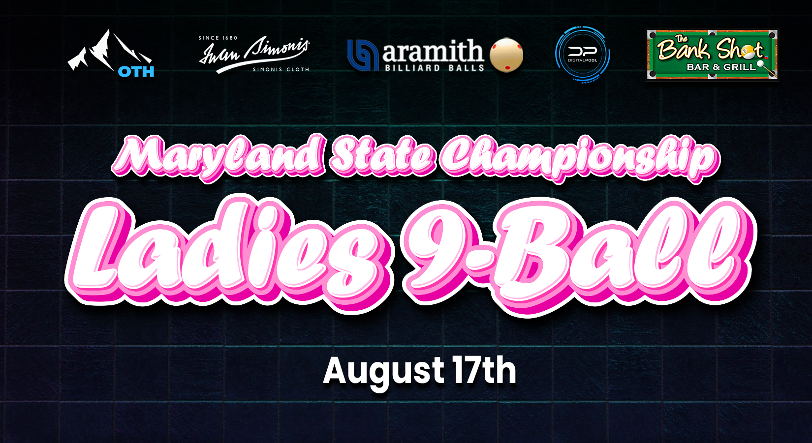 Aug 17th - Ladies Maryland State Bar Table 9-Ball Championship